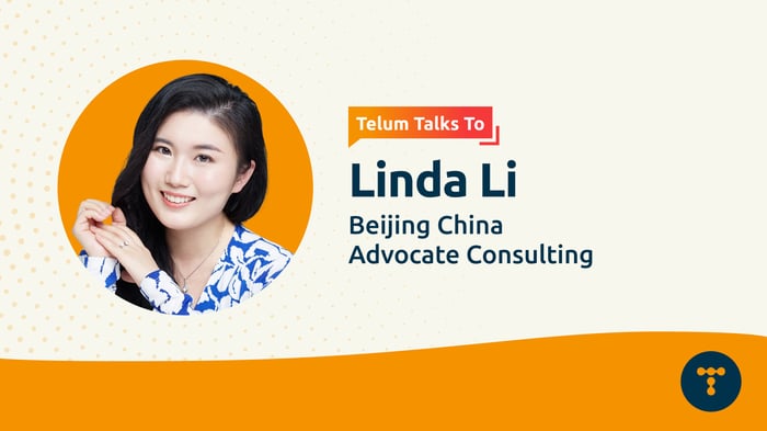Telum Talks To: Linda Li from Beijing China Advocate Consulting